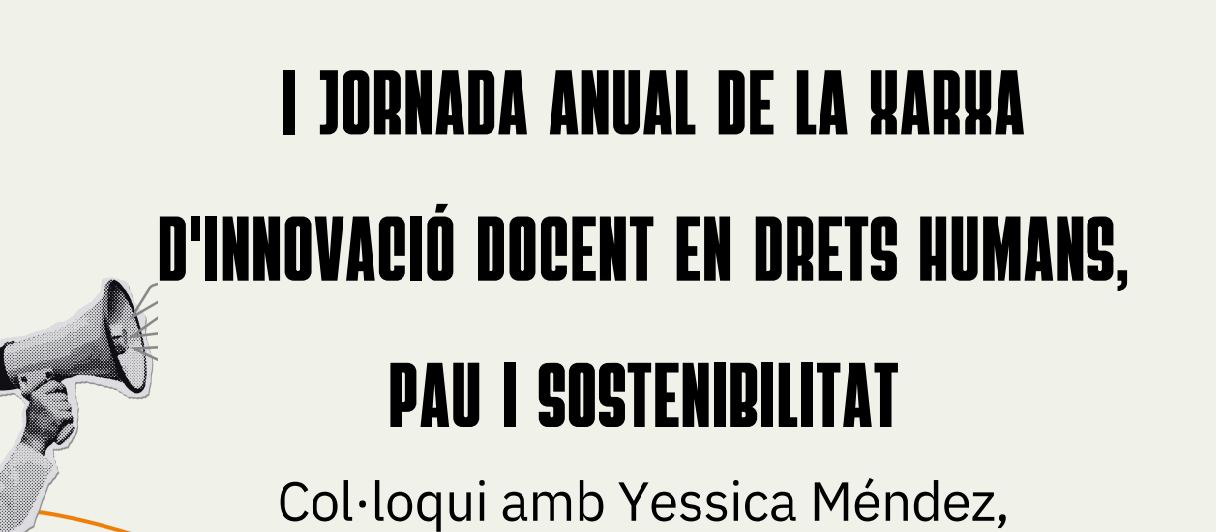 1era Jornada Anual de la XID en DH, Pau i Sostenibilitat. Col.loqui amb Yésica Méndez