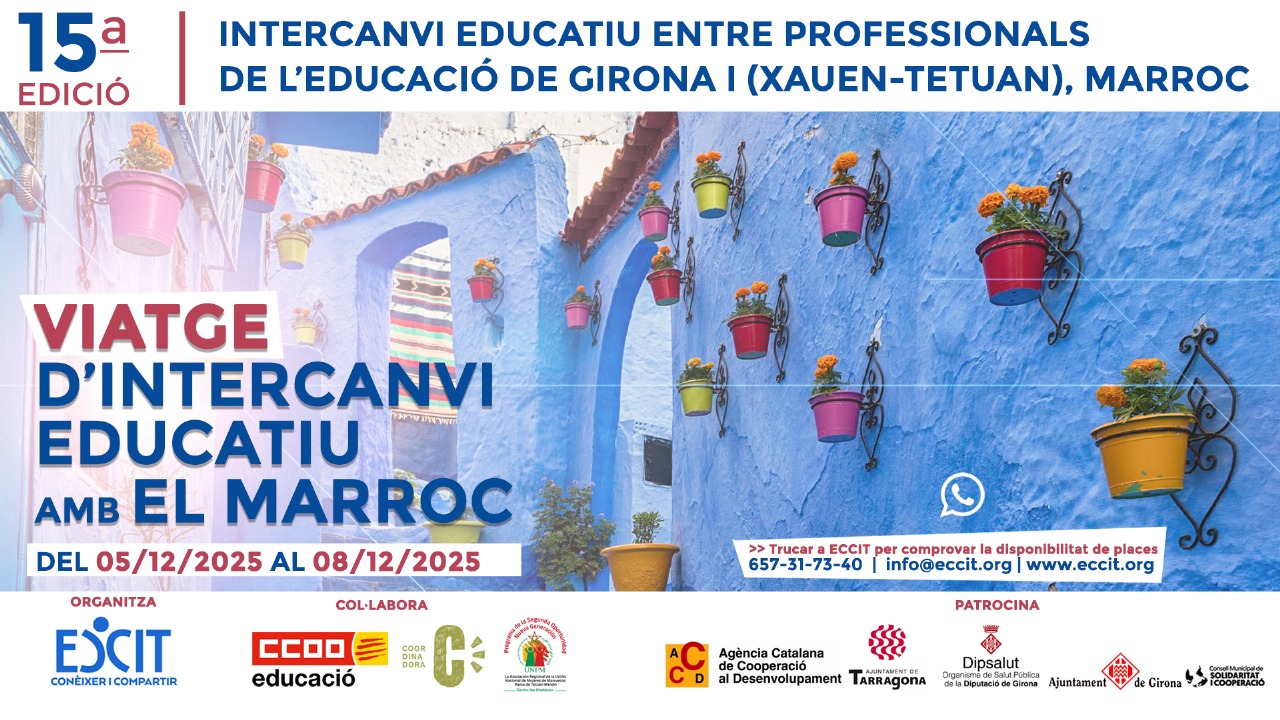 15a edició de l'Intercanvi Educatiu Girona i Xauen–Tetuan (nord del Marroc).