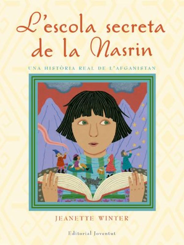 L'escola secreta de la Nasrin. Una història real de l'Afganistan