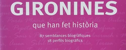 Dones de les terres gironines que han fet història
