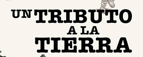 Un tributo a la tierra