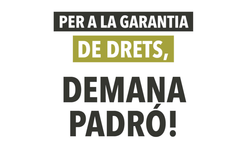 No demanis perdó, demana padró!