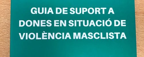 Guia de suport a dones en situació de violència masclista