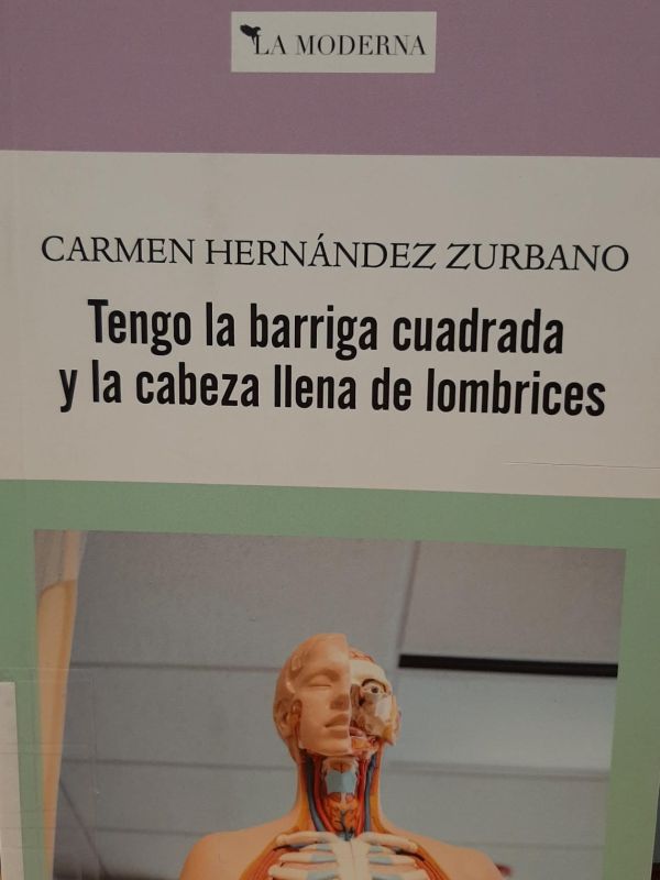 Tengo la barriga cuadrada y la cabeza llena de lombrices