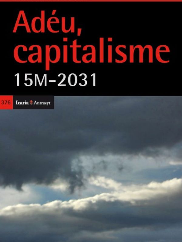Adéu, Capitalisme. 15M-2031