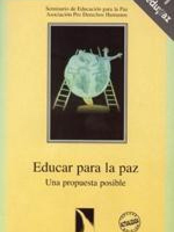 Educar para la paz : una propuesta posible