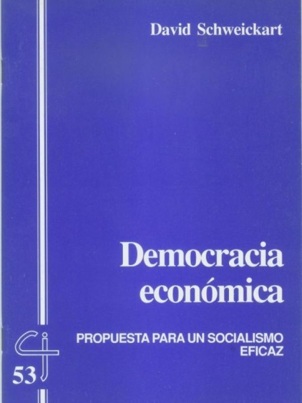 Democràcia econòmica : proposta per un socialisme eficaç / David Schweickart