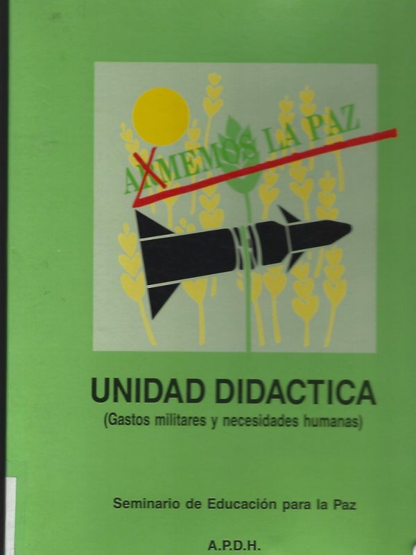 A(r)memos la Paz (gastos militares y necesidades humanas)