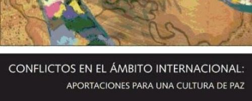 Conflictos en el ámbito internacional: aportaciones para una cultura de paz