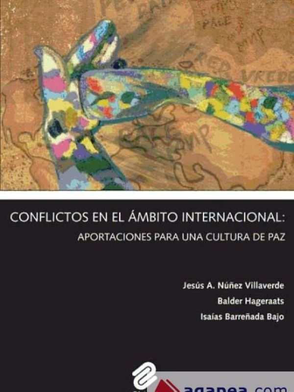 Conflictos en el ámbito internacional: aportaciones para una cultura de paz