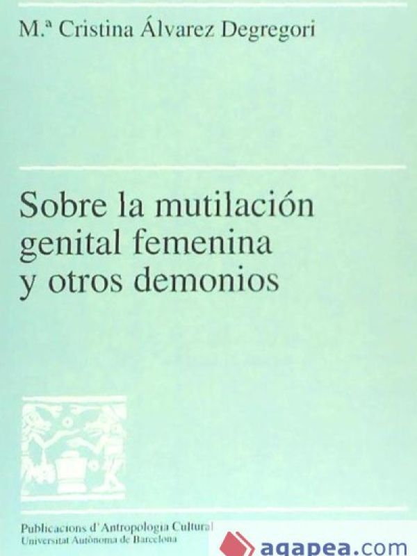 Sobre la mutilación genital femenina y otros demonios