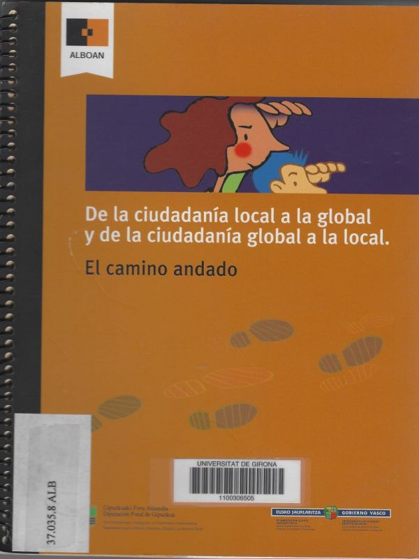 De la ciudadanía local a la global y de la ciudadanía global a la local : el camino andado 