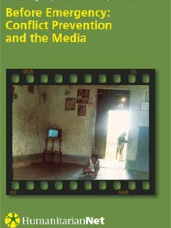 Before emergency : conflict prevention and the media