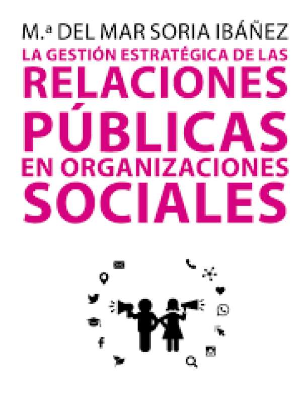 La gestión estratégica de las relaciones públicas en organizaciones sociales. 