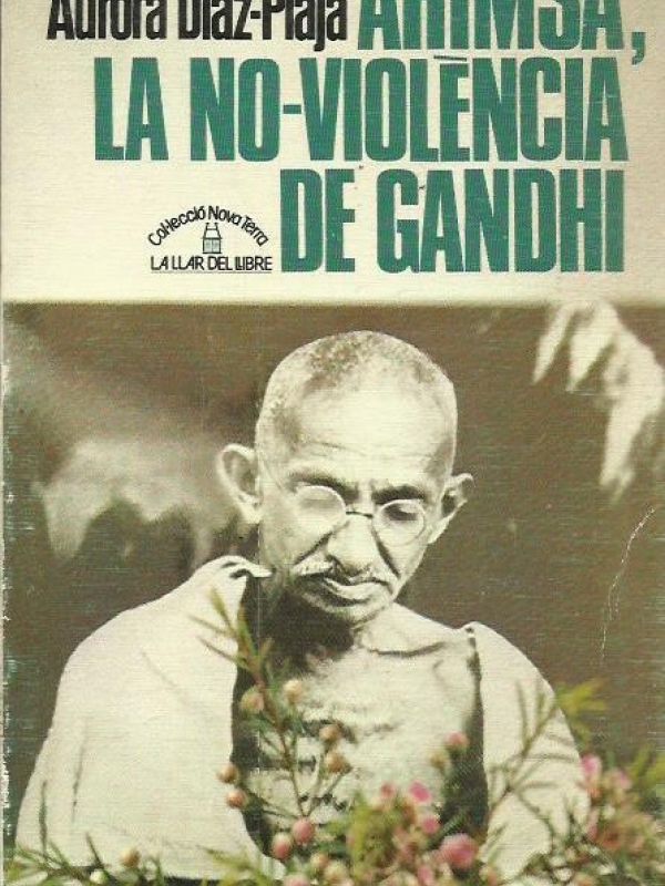 Ahïmsa : la noviolència de Gandhi
