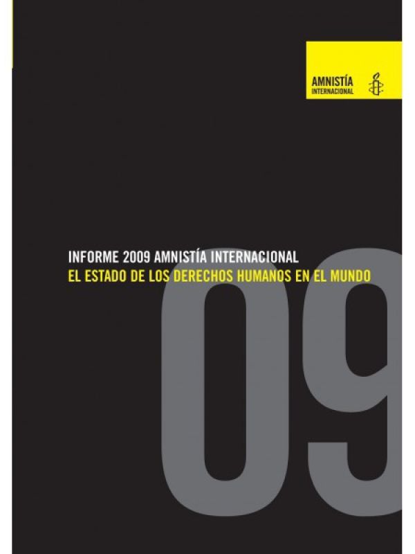 Amnistía Internacional Informe 2009 : el estado de los derechos humanos en el mundo