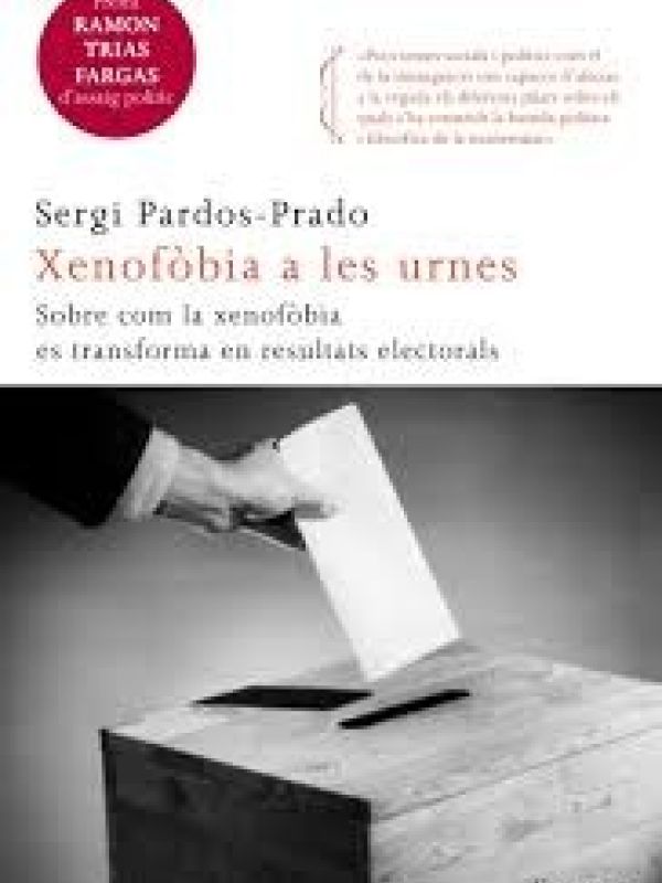 Xenofòbia a les urnes : sobre com la reacció contra els immigrants es transforma en resultats electo