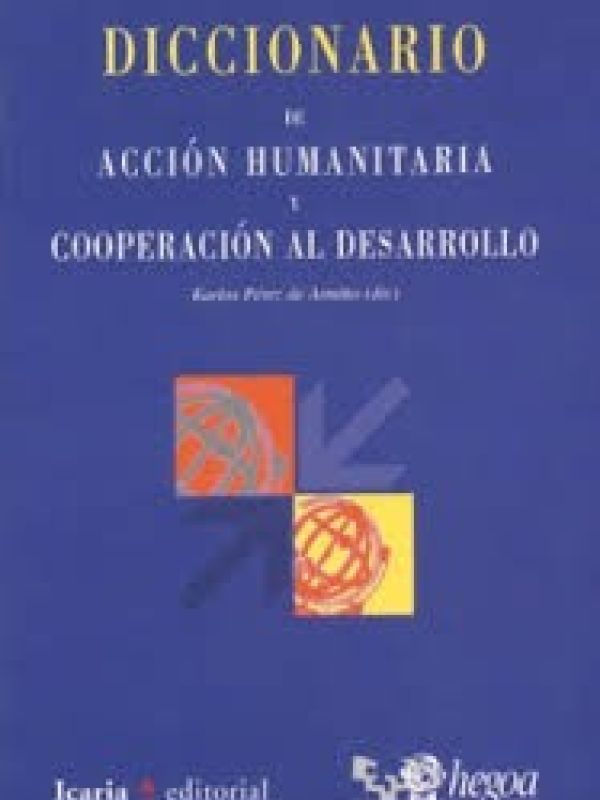 Diccionario de acción humanitaria y cooperación al desarrollo 