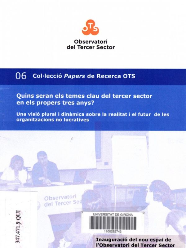 Quins seran els temes clau del tercer sector en els propers tres anys? : una visió plural i dinàmica