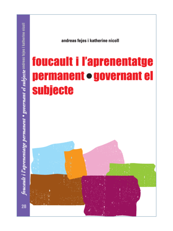 Foucault i l'aprenentatge permanent : governant al subjecte 