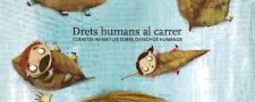 Drets humans al carrer. Cuentos infantiles sobre derechos humanos