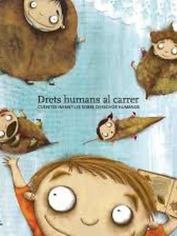 Drets humans al carrer. Cuentos infantiles sobre derechos humanos