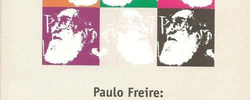 Paulo Freire : praxis de la utopía y la esperanza