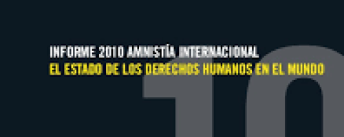 Amnistía Internacional Informe 2010 : el estado de los derechos humanos en el mundo