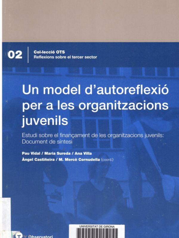 Un Model d'autoreflexió per a les organitzacions juvenils : estudi sobre el finançament de les organ