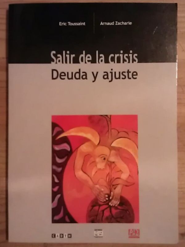 Salir de la crisis: deuda y ajuste 