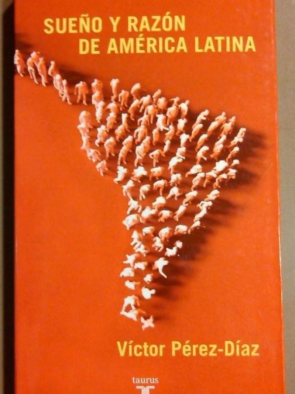 Sueño y razón de América Latina : política, cultura y sociedad civil en la gran transición / Víctor 