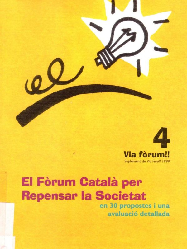 Forum català per repensar la societat / Martí Olivella. La Conspiració mediàtica / Lluís Foix i Carn