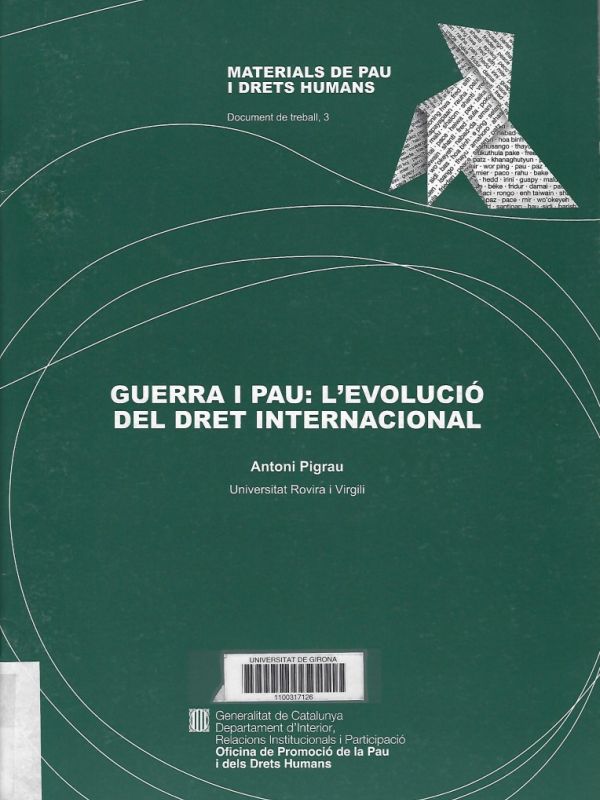 Guerra i pau: l'evolució del Dret Internacional