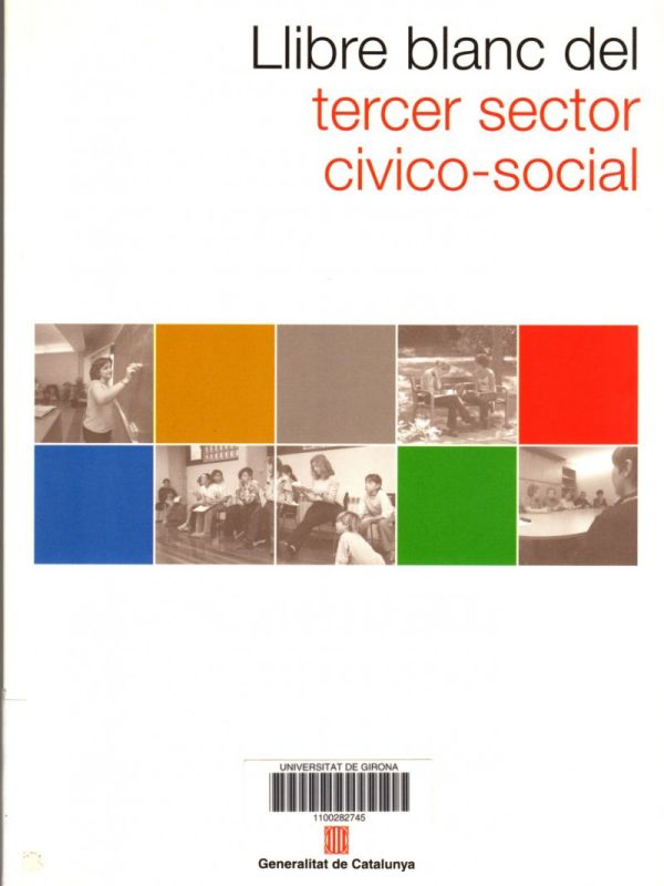 Llibre blanc del tercer sector cívico-social / Àngel Castiñeira, coord.   Pau Vidal, dir.   Maria Ig