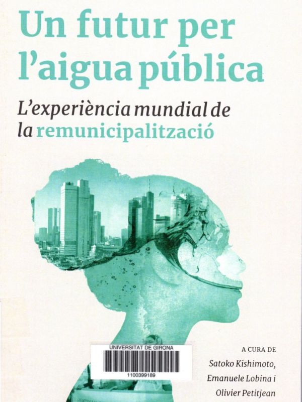 Un futur per l'aigua pública. L'esperiència mundial de la remunicipalització