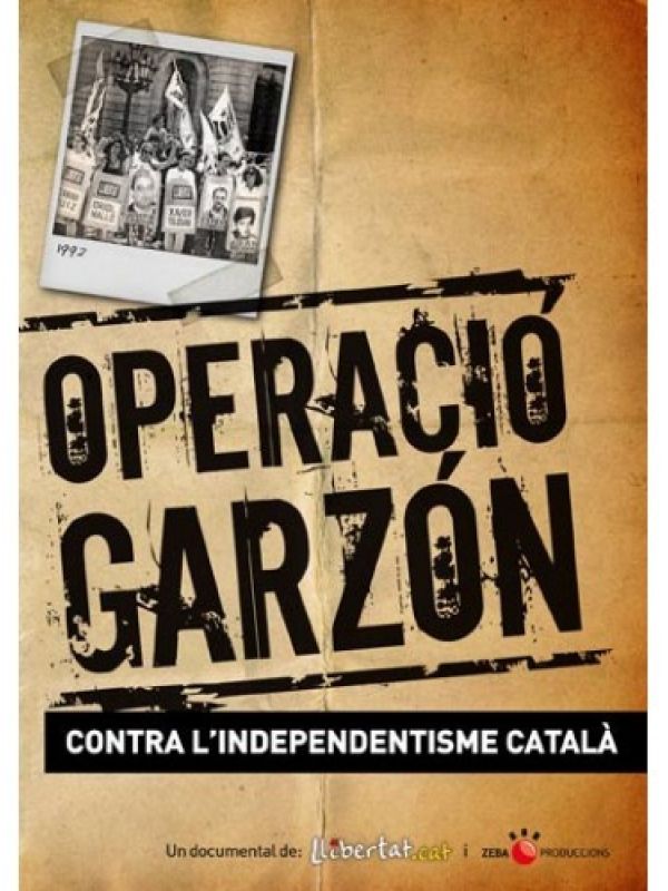 L'Operació Garzón: contra l'independentisme català (Documental)