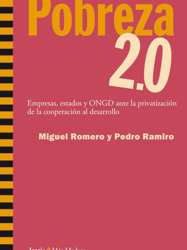 Pobreza 2.0 Empresas, estados y ONGD ante la privatización de la cooperación al desarrollo