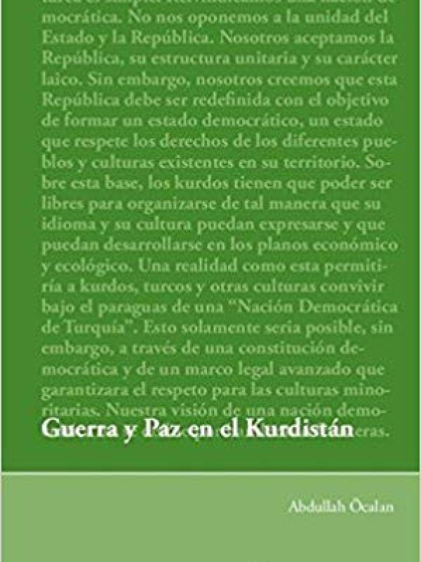 Guerra y paz en el Kurdistán : perpectivas para una solución política de la cuestión kurda