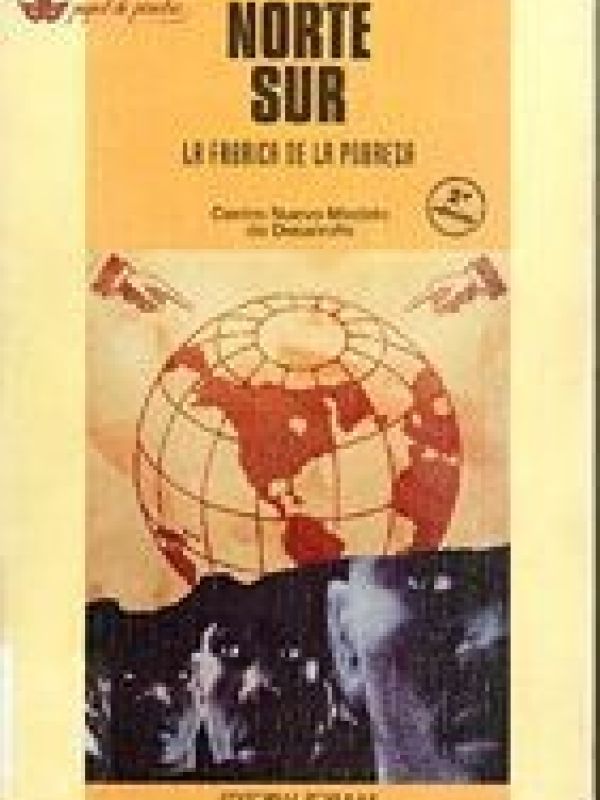 Norte Sur : la fábrica de la pobreza : depredadores, depredados y oportunistas : guía para la compre