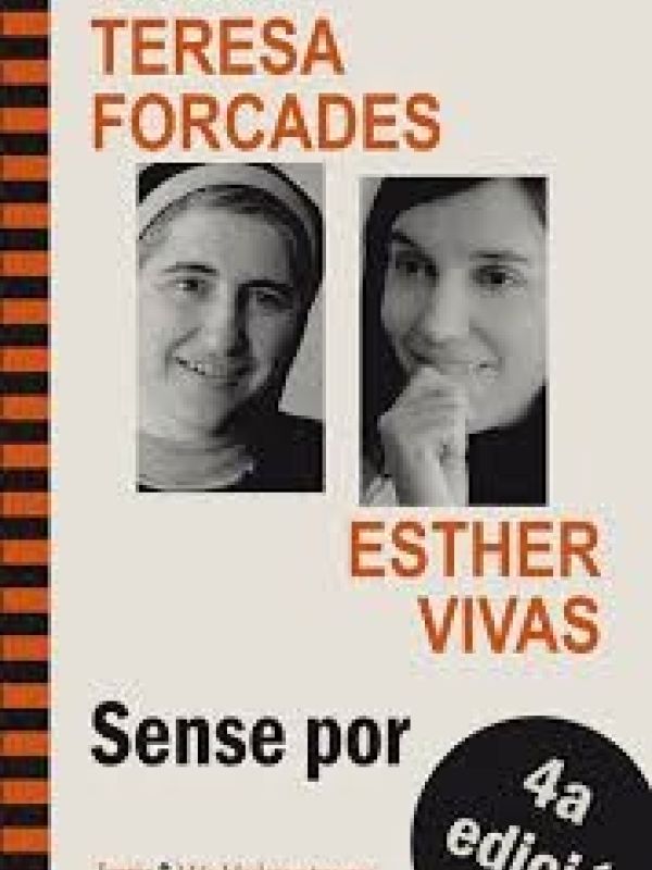 Conversa entre Teresa Forcades, Esther Vivas : sense por