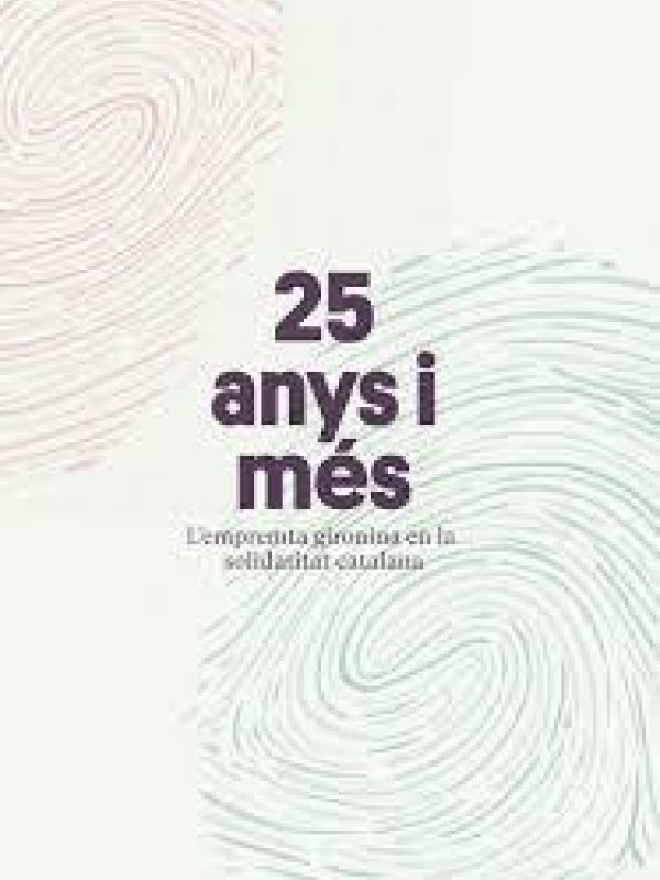 25 anys i més L'empremta gironina en la solidaritat catalana