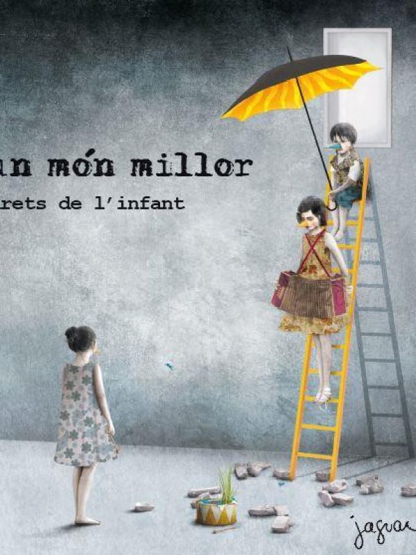 Un món millor. Drets de l'infant