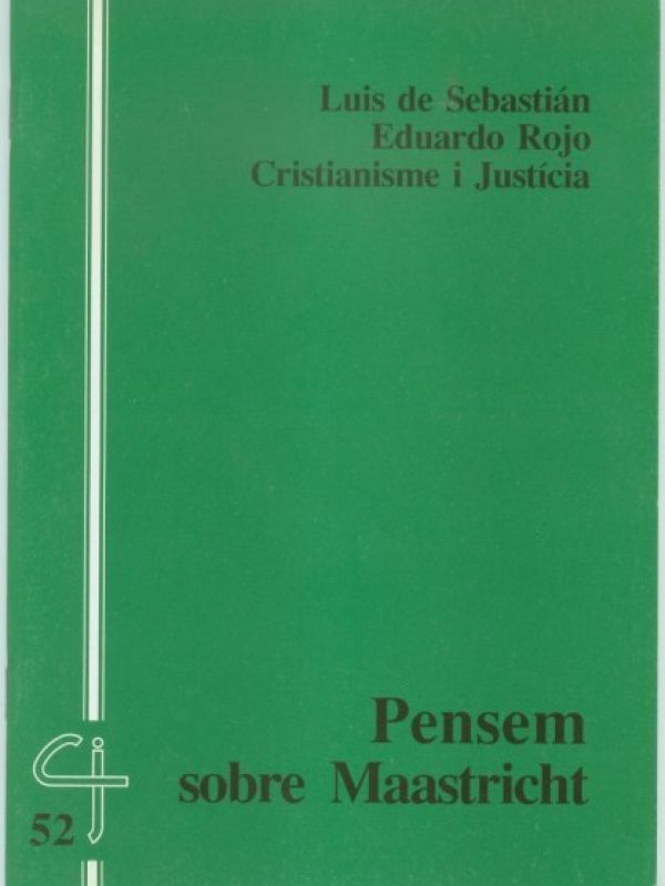 Pensem sobre Maastricht / Luis de Sebastián ... [et al.]