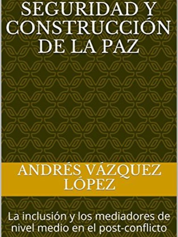 Mediación, seguridad y construcción de la paz