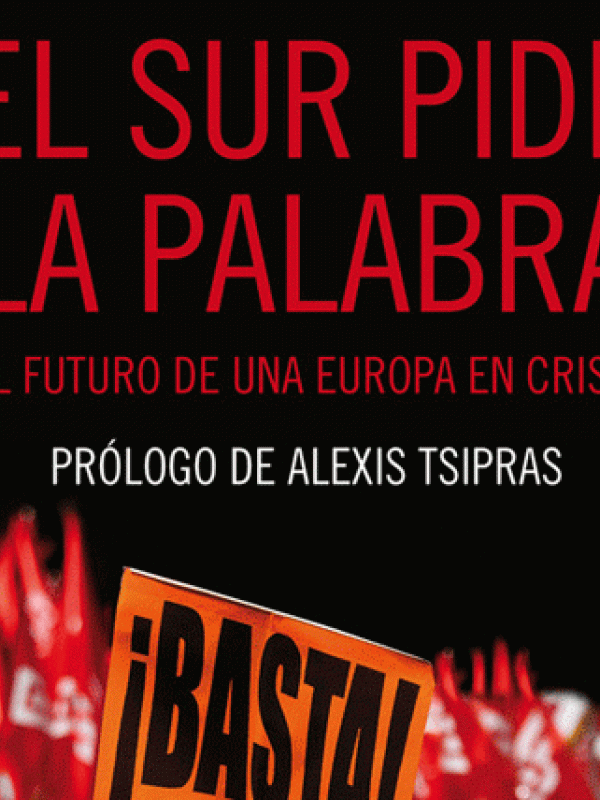 El Sur pide la palabra : el futuro de una Europa en crisis / Srecko Horvat y Slavoj Zizek   traducci