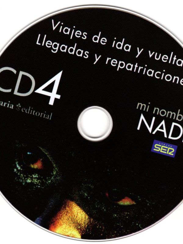 Mi nombre es nadie_ Cd4 Viajes de ida y vuelta. Llegadas y repatriaciones