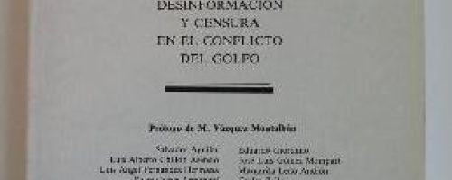 Las Mentiras de una guerra : desinformación y censura en el conflicto del Golfo 