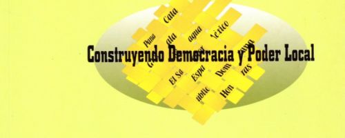Construyendo democracia y poder local