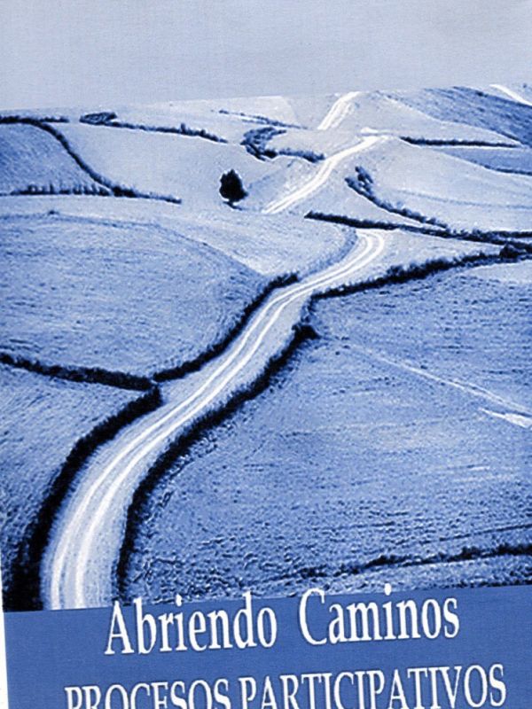 Abriendo Caminos: Procesos participativos (Documental)