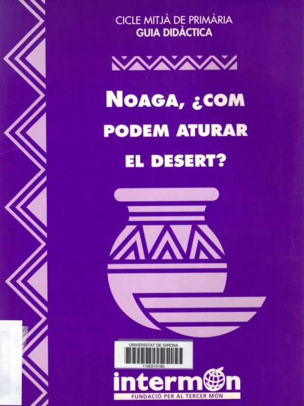 Noaga, com podem aturar el desert? : cicle mitjà de primària 
